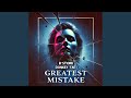 Greatest Mistake Radio Mix mp3