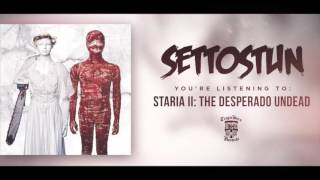 Video voorbeeld van "SET TO STUN - Staria II: The Desperado Undead (Full Album Stream)"