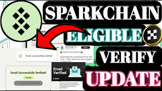 Spark Chain E-mail Verify Update। Spark chain TGE Update। Spark Chain Launch Update ।Spark Update ।