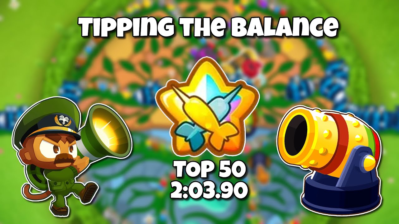 Tipping the Balance Top 50 Guide! BTD6 Race