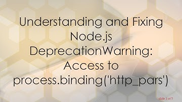 Understanding and Fixing Node.js DeprecationWarning: Access to process.binding(