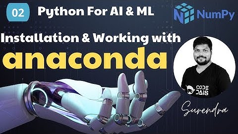 🙋‍♂️ Download and install anaconda |