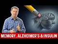 How to Improve Memory & Connection Between Alzheimer's & Insulin