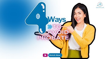 4 Ways to Avoid Probate