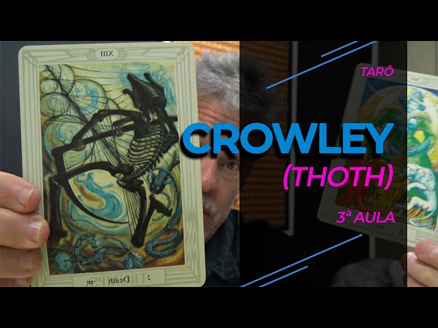 Tarô de Crowley (Thoth) - 3ª aula