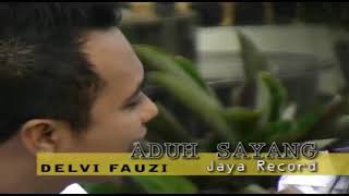 Fauzi zen feat Delvi 'Aduh Sayang'