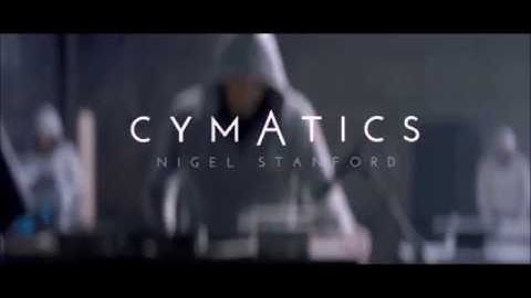CYMATICS   Science Vs Music   Nigel John Stanford