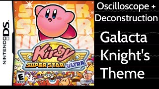 Galacta Knights Theme [Kirby Super Star Ultra] | Oscilloscope + Deconstruction
