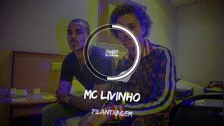 MC Livinho - Pilantragem (Áudio Oficial) DJ Gabriel do Borel e Perera DJ