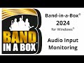 Bandinabox 2024 audio input monitoring