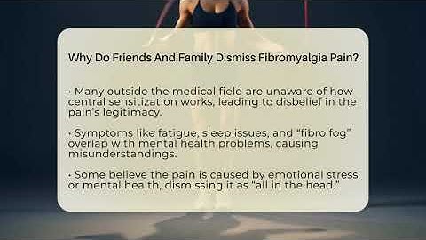 Why Do Friends And Family Dismiss Fibromyalgia Pain? - Fibromyalgia Wellness Channel