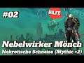World of Warcraft - Nebelwirker Mönch (Heiler) #02 -  Nekrotische Schneise Mythic +2 | Let's Play