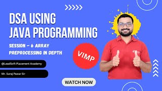 DSA Using Java Programming - Array Pre-processing in depth | Suraj Sir #array #programming