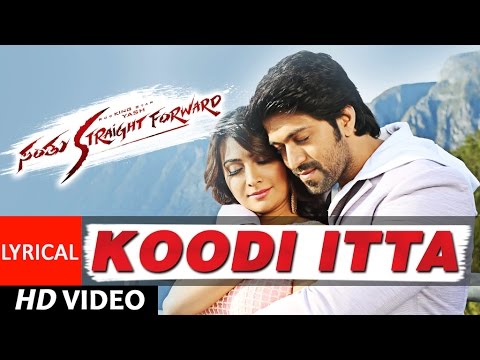 Santhu Straight Forward Songs  Koodi Itta Lyrical Video  Yash Radhika Pandit  V Harikrishna