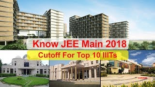 JEE Main 2018 Cutoff For Top 10 IIITs
