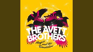 Miniatura de "The Avett Brothers - Bring Your Love To Me"