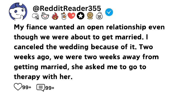 My fiance wanted an open relationship even though we were about to get married.....