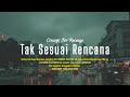 Concept For Revenge - Tak Sesuai Rencana (Official Lyrics Video) #conceptforrevenge #lagugalau