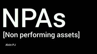 Non Performing Assets (NPAs)