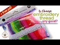 Are cheap hand embroidery threads any good? I test value floss against Anchor & DMC - GIVEAWAY ENDED