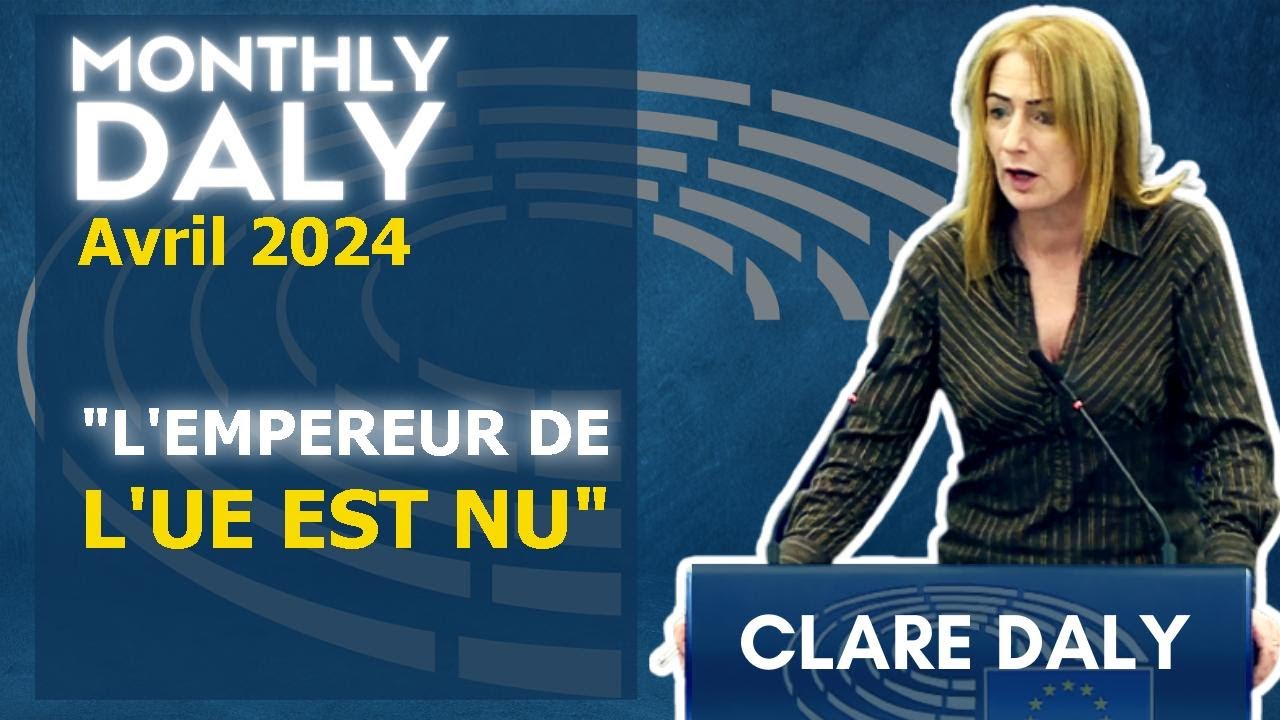 Clare Daly dnonce le rgime slectif de sanctions de lUE  Le Daly Mensuel  Avril 2024