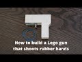 How to build a lego gun that shoots rubberbands.