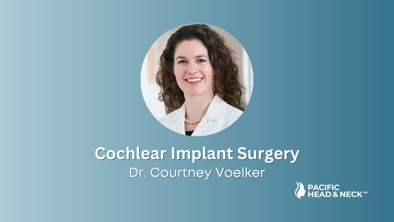 Cochlear Implant Surgery | Dr. Courtney Voelker