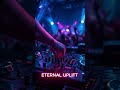 🎧This Trance Drop Changes Your State of Mind #dj #melodictrance #trance #trancemusic #eternaluplift