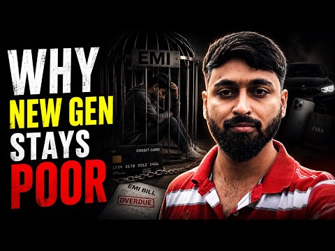 नई Generation गरीब क्यों होती जा रही है? | Show Off & EMI Trap