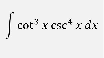 Integration by u Substitution: Integral of cot^3(x)csc^4(x) dx