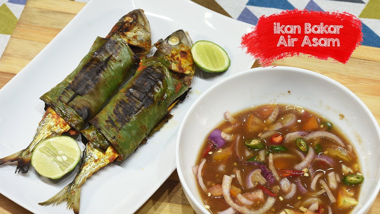 IKAN BAKAR AIR ASAM - YouTube