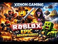 MOST REGULAR STREAMER IS BACK PLAYING ROBLOX// XENON GAMING // ROBLOX live//#xenongaming01// ROBLOX