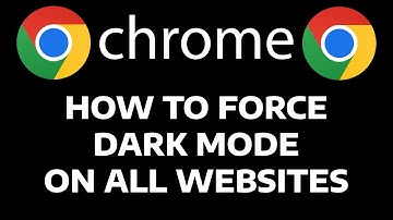 GOOGLE CHROME - HOW TO FORCE DARK MODE ON ALL WEBSITES