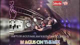 SABTU DJ AGUS MALAM VALENTINE 2021-02-13