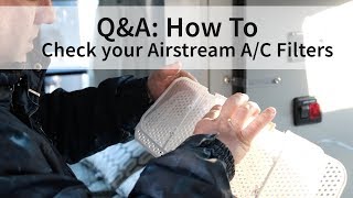 How to Change the A/C filters in your ducted or non ducted airstreams