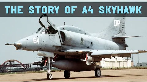 The story of Douglas A 4 Skyhawk || A4 Skyhawk Doc...