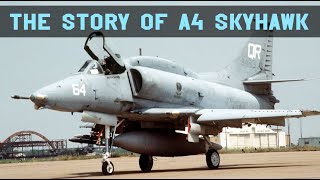 The Story Of Douglas A 4 Skyhawk A4 Skyhawk Documentary