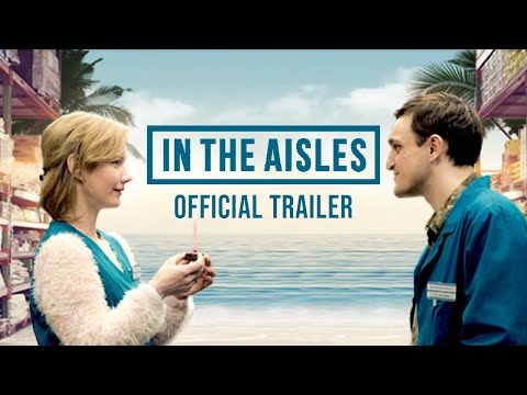 IN THE AISLES - Official U.S. Trailer
