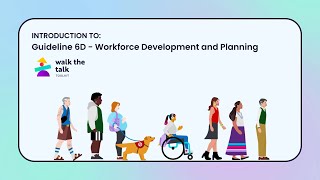 INTRODUCTION TO: Guideline 6D - Workforce Development and Planning