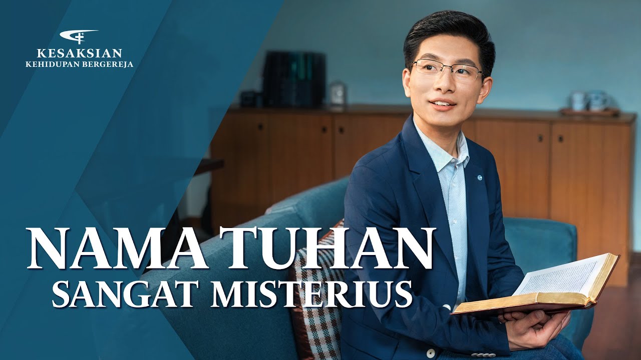 Kesaksian Rohani Kristen Terbaru 2020 - Nama Tuhan Sangat Misterius