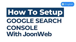How To Setup Google Search Console In Your Website With JoonWeb | English