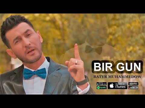 Batyr Muhammedow - Bir gün (Official Music Video)