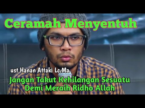 #ustadhananattaki-renungan-untuk-kita-menyentuh-hari---ust.-hanan-attaki