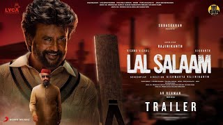 LAL SALAAM Trailer | Superstar Rajinikanth | Aishwarya | Vishnu Vishal| Vikranth| AR Rahman| Lyca