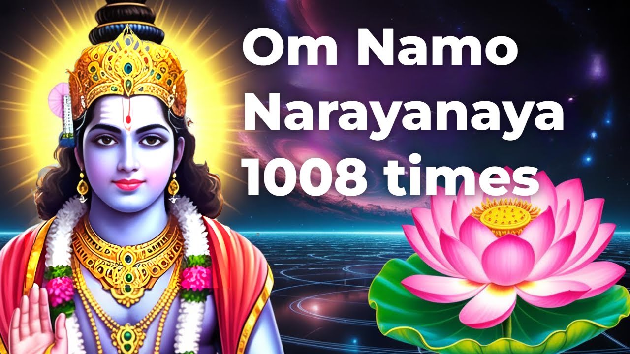 Om Namo Narayanaya 1008 Times YouTube om-namo-narayanaya-1008-times-youtube