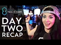 Hall of Fame 8: Day Two Highlights