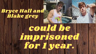 Fast news. TikTok stars Bryce Hall and Blake Gray can go to jail for 1 year.