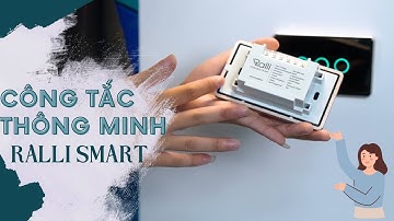 Công tắc thông minh wifi, bluetooth MESH của Ralli Rạng Đông Smart