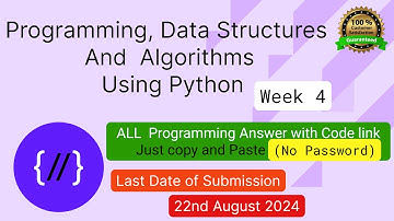 NPTEL: Programming ,Data Structures and Algorithm Using Python week 4 programming Ans with code link