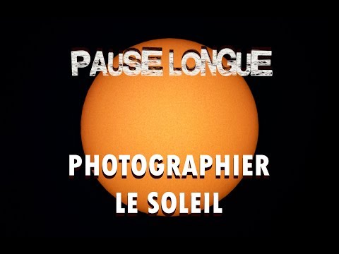 Vidéo: Comment Photographier Le Soleil